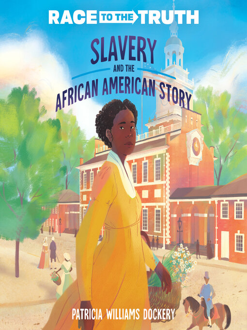 Title details for Slavery and the African American Story by Patricia Williams Dockery - Available